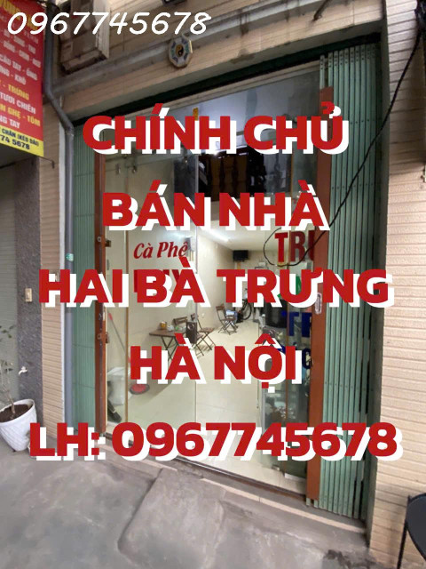 CHÍNH CHỦ CẦN BÁN NHÀ TẠI HAI BÀ TRƯNG, HÀ NỘI - Địa chỉ:  phố Trần Khát Chân, quận Hai Bà Trưng, Hà Nội.