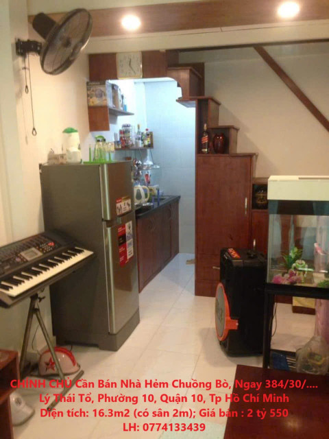 CHÍNH CHỦ Cần Bán Nhà Hẻm Chuồng Bò, Ngay 384/30/.... Lý Thái Tổ, Phường 10, Quận 10, Tp Hồ Chí Minh