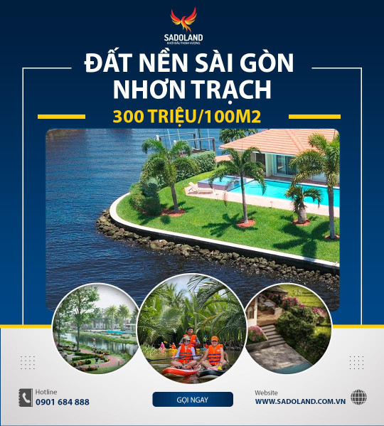 ĐẤT NỀN SÀI GÒN NHƠN TRẠCH - 300 TRIỆU/100M2