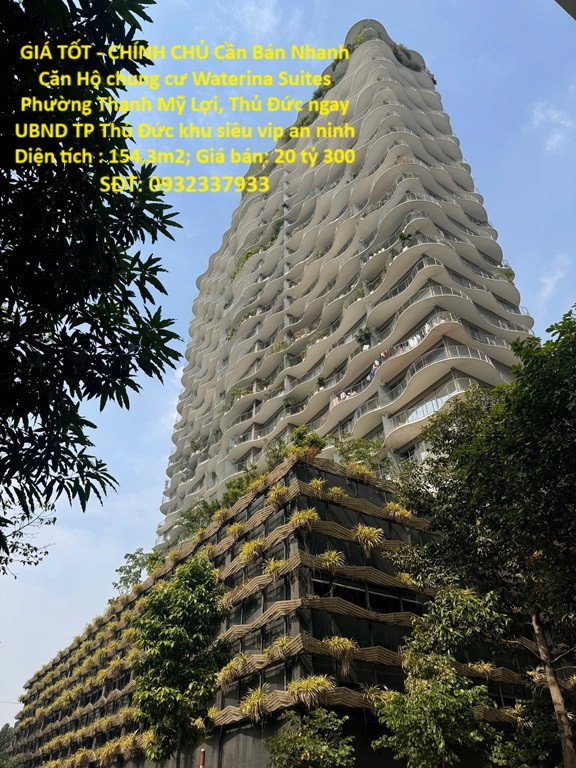GIÁ TỐT - CHÍNH CHỦ Cần Bán Nhanh Căn Hộ chung cư Waterina Suites Phường Thạnh Mỹ Lợi, Thủ Đức