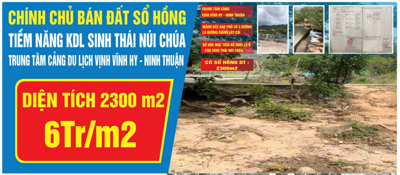 Bán  ĐẤT TIỀM NĂNG LÀM KHU DU LỊCH SINH THÁI LÀNG DÂN TỘC , gần vịnh Vĩnh Hy – Ninh Thuận,  làm thiện nguyện , giá Tốt cho khách ủng hộ làm công tác thiện nguyện. Có sổ hồng