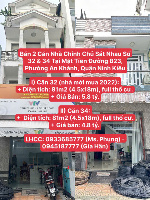 Bán 2 Căn Nhà Chính Chủ Sát Nhau Số 32 & 34 Tại Mặt Tiền Đường B23, Phường An Khánh, Quận Ninh Kiều