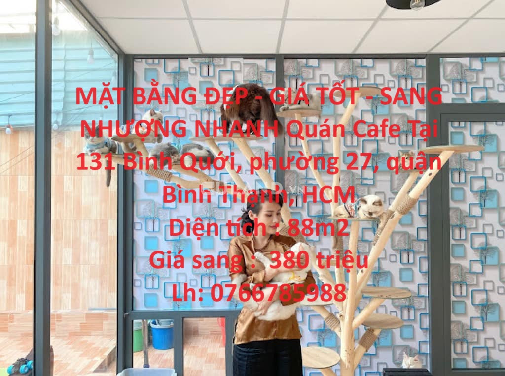 MẶT BẰNG ĐẸP - GIÁ TỐT - SANG NHƯỢNG NHANH Quán Cafe Tại 131 Bình Quới, phường 27, quận Bình Thạnh, HCM