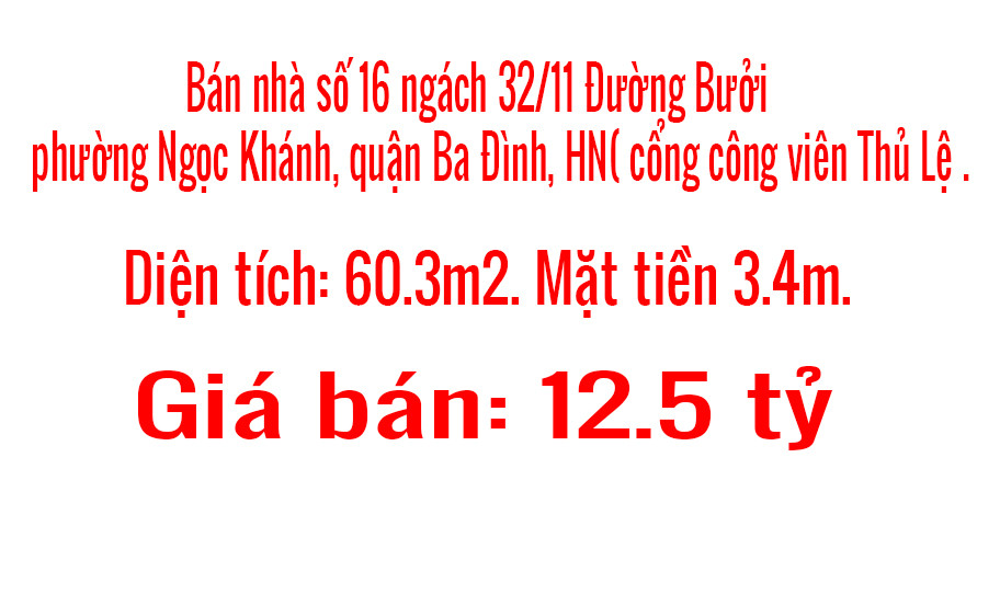 Bán nhà số 16 ngách 32/11 Đường Bưởi, phường Ngọc Khánh, quận Ba Đình, HN( cổng công viên Thủ Lệ .