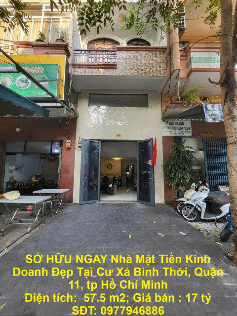 SỞ HỮU NGAY Nhà Mặt Tiền Kinh Doanh Đẹp Tại Cư Xá Bình Thới, Quận 11, tp Hồ Chí Minh