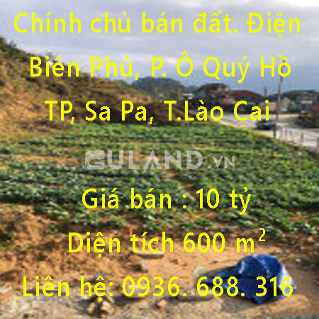 Chính chủ bán đất Đường Điện Biên Phủ, Phường Ô Quý Hồ, Sa Pa, Lào Cai