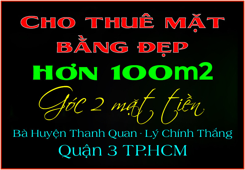 Top mặt bằng đẹp cho thuê hơn 100m2 góc 2 mặt tiền Lý Chính Thắng Q3 TP.HCM