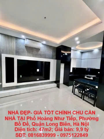 NHÀ ĐẸP- GIÁ TỐT CHÍNH CHỦ CẦN NHÀ TẠI Phố Hoàng Như Tiếp, Phường Bồ Đề, Quận Long Biên, Hà Nội