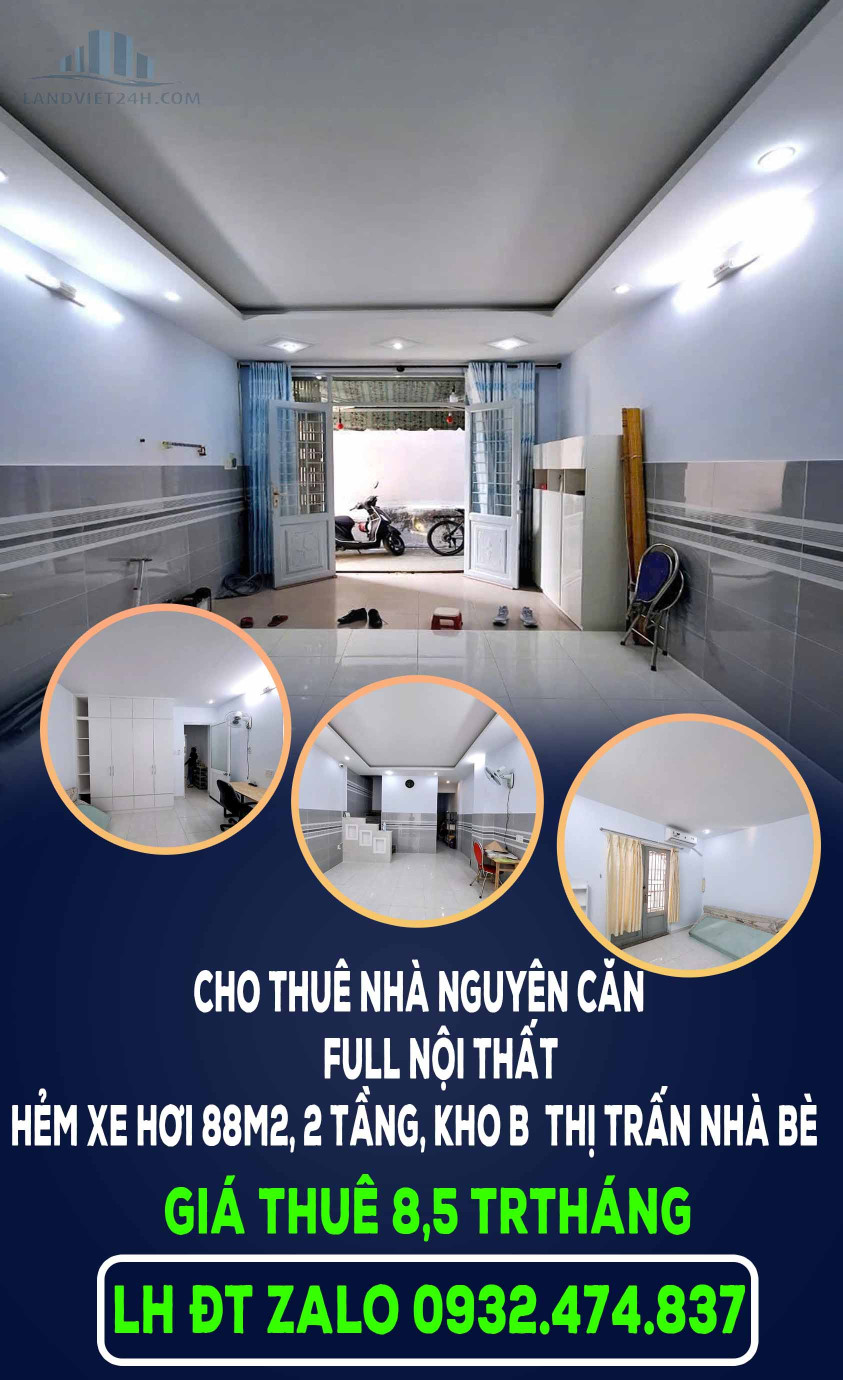 CHO THUÊ NHÀ NGUYÊN CĂN FULL NỘI THẤT HẺM XE HƠI 88M2, 2 TẦNG, KHO B – THỊ TRẤN NHÀ BÈ