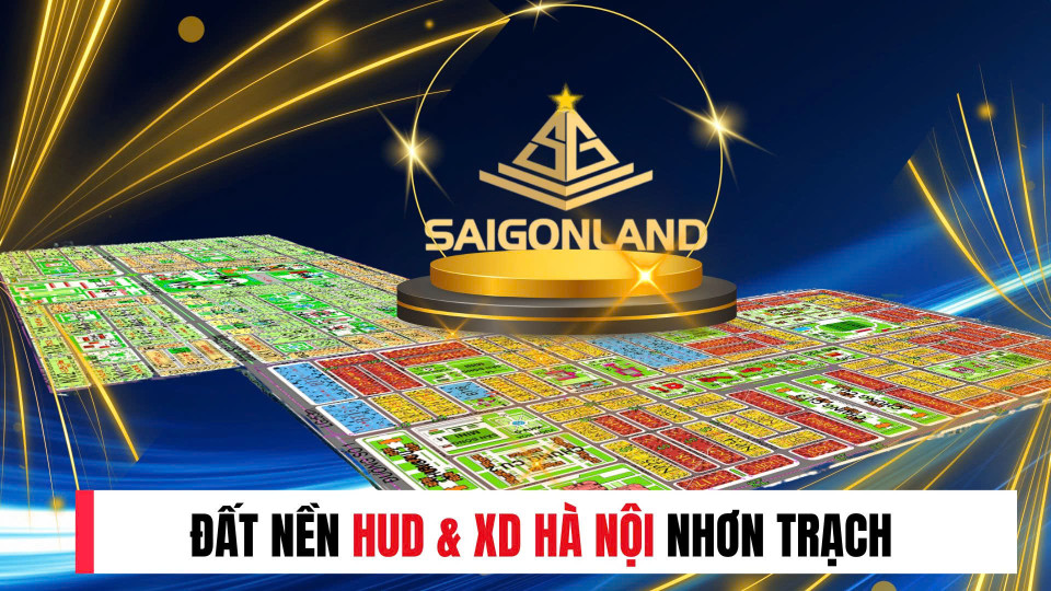 Đất nền Nhơn Trạch - Thời điểm vàng để sở hữu vị trí vàng với giá tốt