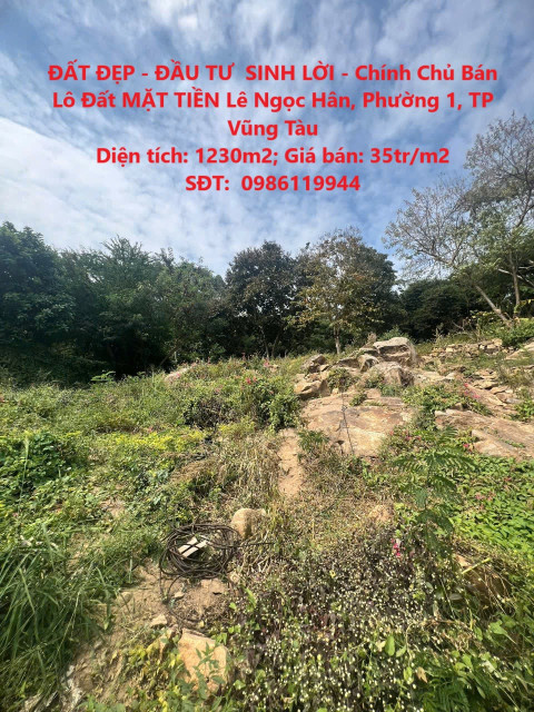 ĐẤT ĐẸP - ĐẦU TƯ  SINH LỜI - Chính Chủ Bán Lô Đất MẶT TIỀN Lê Ngọc Hân, Phường 1, TP Vũng Tàu