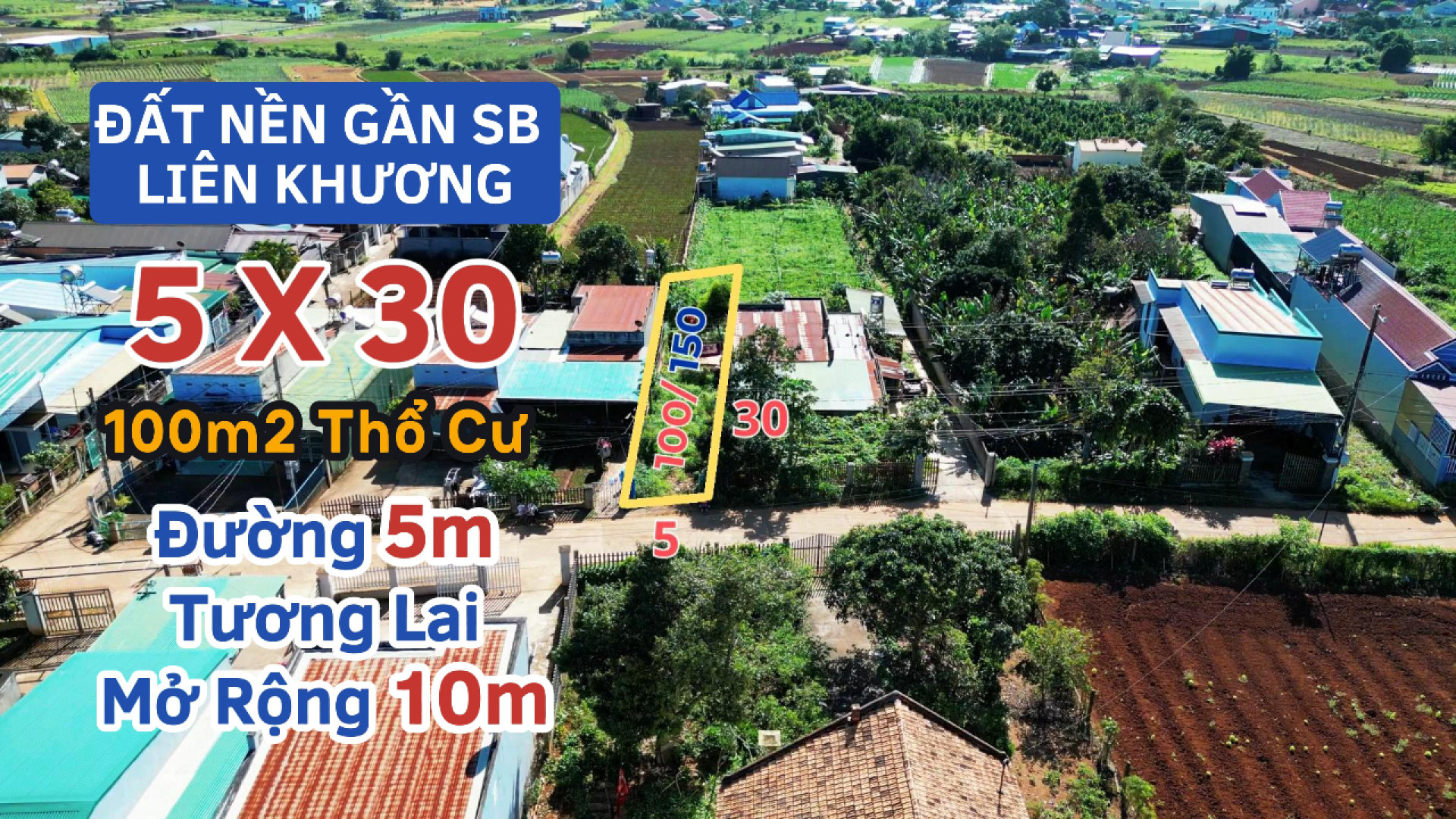 🔰🔰Đất rất gần sân bay quốc tế Liên Khương 🔰🔰Dt 5*30 có 100m2 thổ cư  đường 5m tương lai mở rộng hơn 10m
