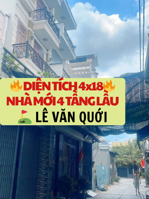 LÊ VĂN QUỚI - NHÀ ĐẸP 4 TẦNG 4X18 - DỌN VÀO Ở NGAY - CHỈ 6.00 THƯƠNG LƯỢNG