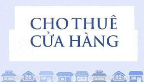 CHO THUÊ CỬA HÀNG MẶT ĐƯỜNG – GẦN MIPEC LONG BIÊN