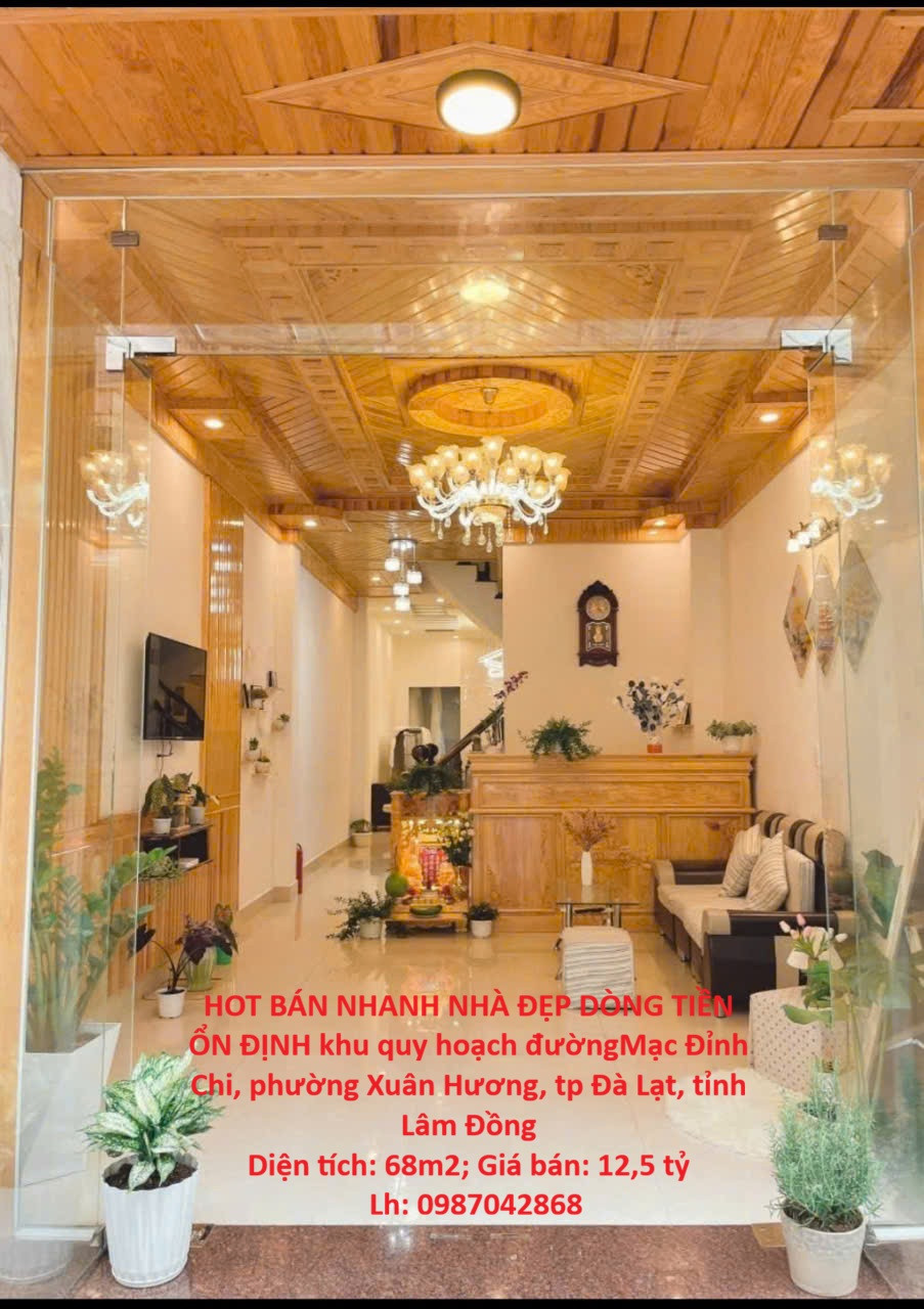 HOT BÁN NHANH NHÀ ĐẸP DÒNG TIỀN ỔN ĐỊNH khu quy hoạch đường Mạc Đỉnh Chi, p. Xuân Hương, tp Đà Lạt