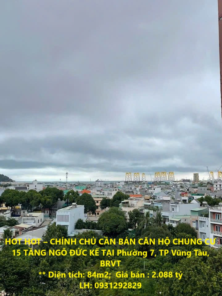 HOT HOT – CHÍNH CHỦ CẦN BÁN CĂN HỘ CHUNG CƯ 15 TẦNG NGÔ ĐỨC KẾ TẠI Phường 7, TP Vũng Tàu, BRVT