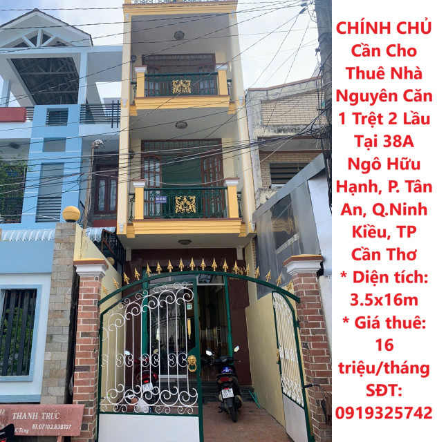 CHÍNH CHỦ Cần Cho Thuê Nhà Nguyên Căn 1 Trệt 2 Lầu Tại Phường Tân An, Q. Ninh Kiều, TP Cần Thơ