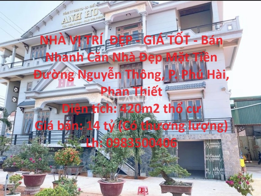 NHÀ VỊ TRÍ  ĐẸP - GIÁ TỐT - Bán Nhanh Căn Nhà Đẹp Mặt Tiền Đường Nguyễn Thông, P. Phú Hài, Phan Thiết