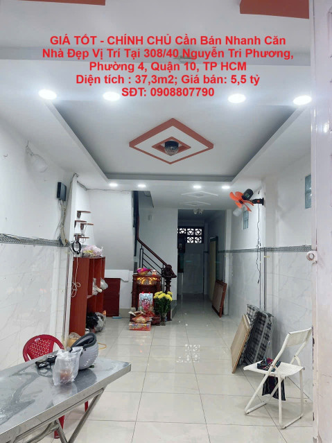 GIÁ TỐT - CHÍNH CHỦ Cần Bán Nhanh Căn Nhà Đẹp Vị Trí Tại Quận 10, TP HCM