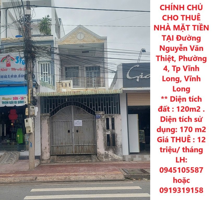 CHÍNH CHỦ CHO THUÊ NHÀ MẶT TIỀN TẠI Đường Nguyễn Văn Thiệt, Phường 4, Tp Vĩnh Long, Vĩnh Long