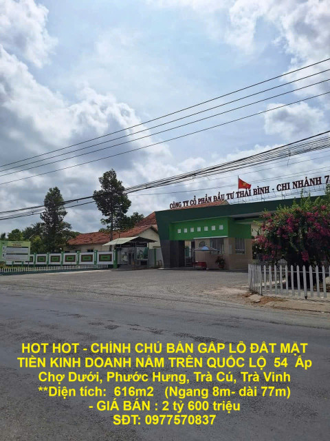 HOT HOT - CHÍNH CHỦ BÁN GẤP LÔ ĐẤT MẶT TIỀN KINH DOANH Ấp Chợ Dưới, Phước Hưng, Trà Cú, Trà Vinh