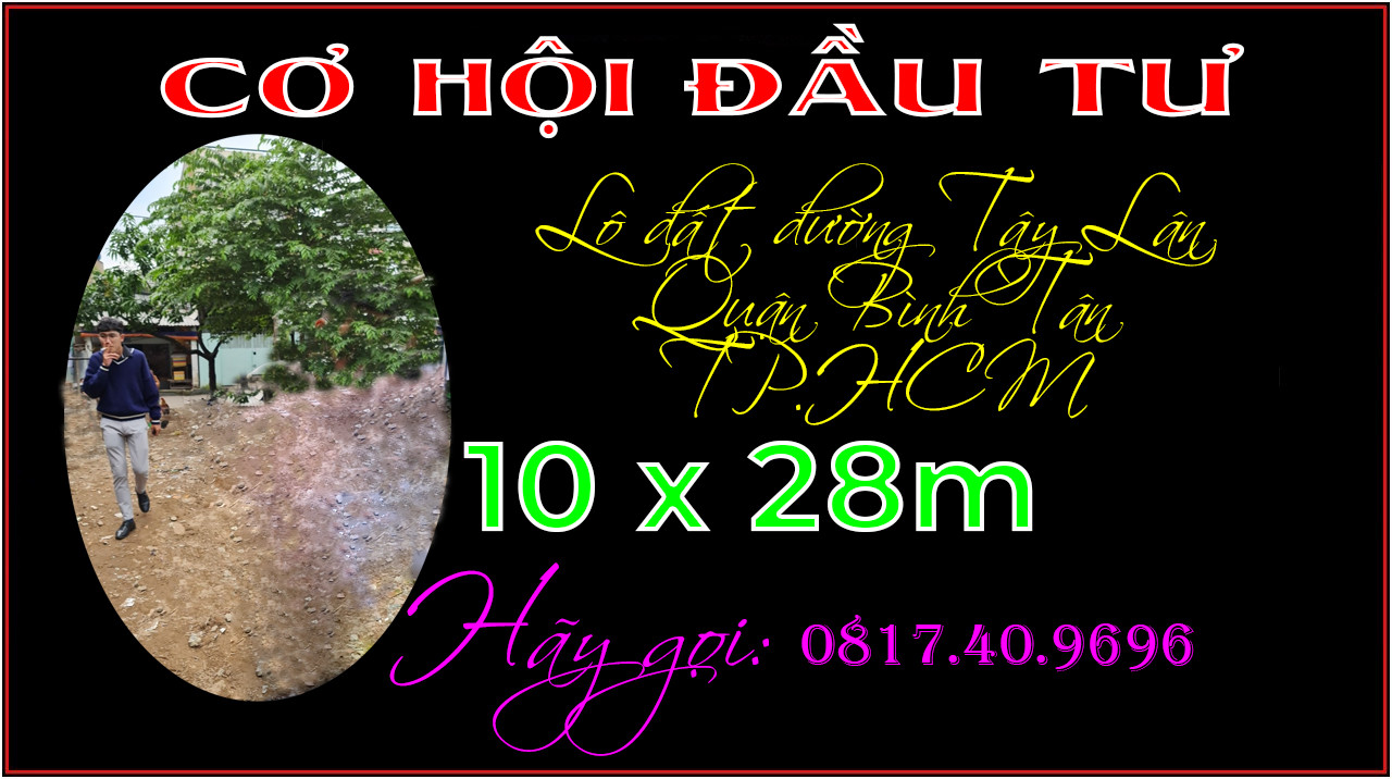 Cơ hội chốt rẻ lô đất 10 x 28m Tây Lân Bình Tân TP.HCM