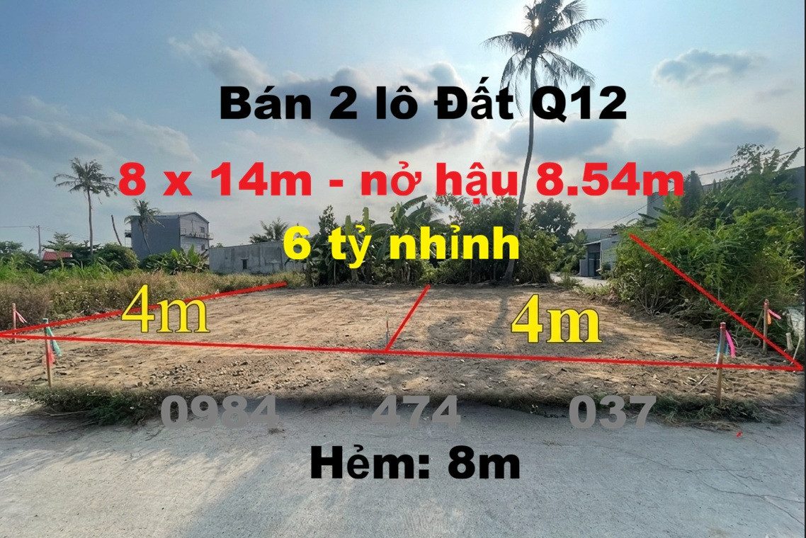 Bán cặp đất Thạnh Xuân 52 Q12, 8x14m nở hậu 8.54m, hẻm 8m xe tải, sổ riêng từng lô, giá 6.7 tỷ TL