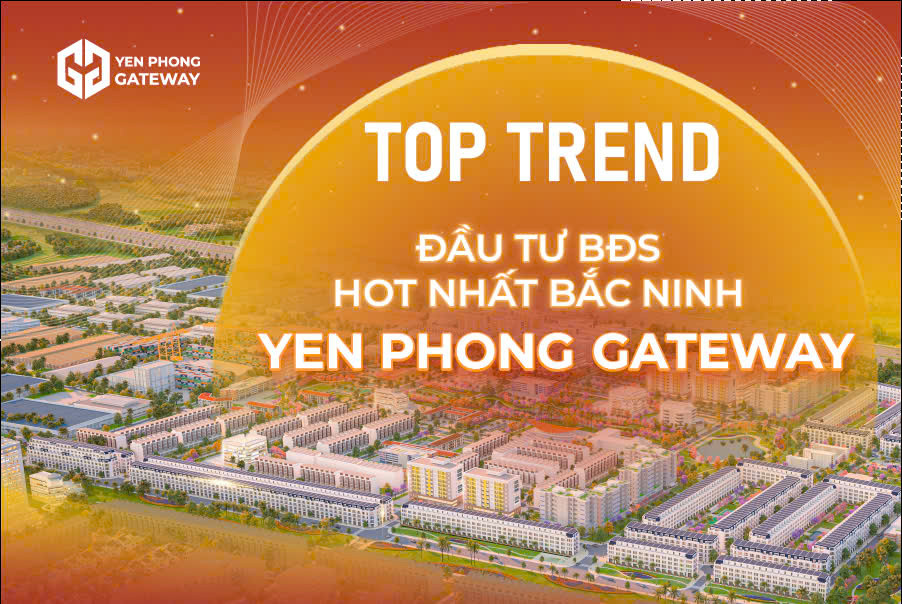 5 LÔ ĐẤT NỀN CUỐI CÙNG – YÊN PHONG GATEWAY