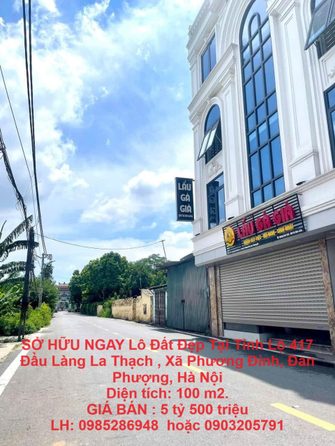 SỞ HỮU NGAY Lô Đất Đẹp Tại Tỉnh Lộ 417 Đầu Làng La Thạch , Xã Phương Đỉnh, Đan Phượng, Hà Nội