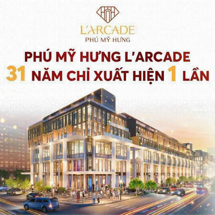 Dự án Phú Mỹ Hưng L'arcade là dự án bất động sản đặc biệt lần đầu tiên xuất hiện  trong khu Đô Thị Phú Mỹ Hưng