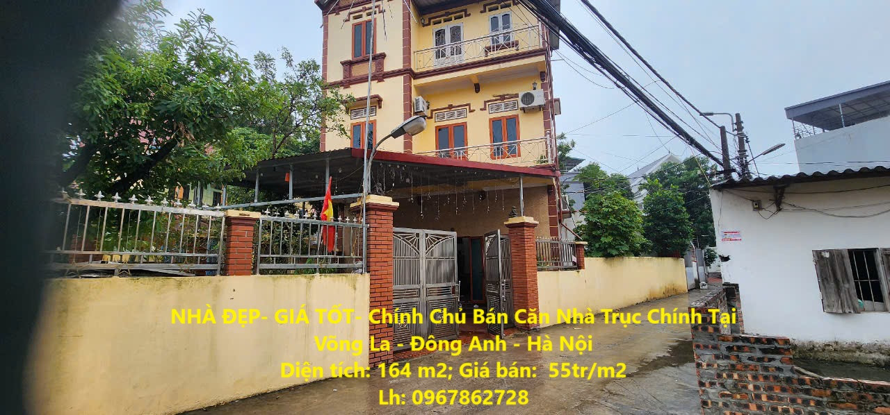 NHÀ ĐẸP- GIÁ TỐT- Chính Chủ Bán Căn Nhà Trục Chính Tại Võng La - Đông Anh - Hà Nội