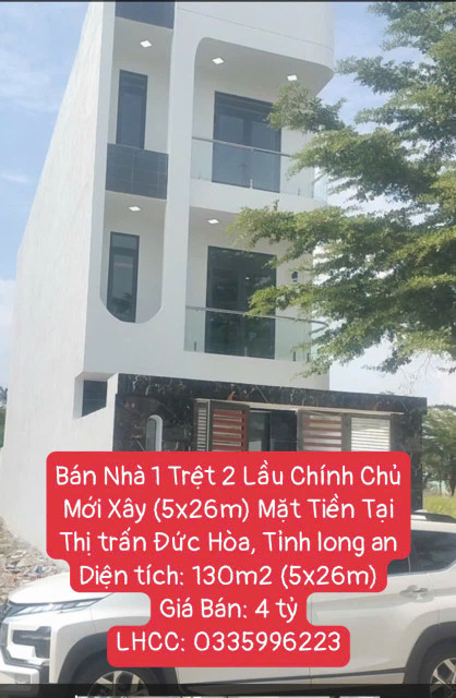 Bán Nhà 1 Trệt 2 Lầu Chính Chủ Mới Xây (5x26m) Mặt Tiền Tại Thị trấn Đức Hòa, Tỉnh long an