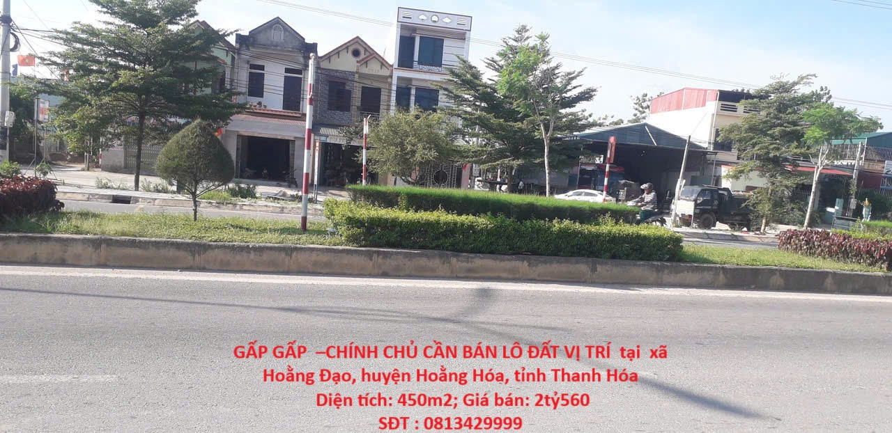 GẤP GẤP  –CHÍNH CHỦ CẦN BÁN LÔ ĐẤT VỊ TRÍ  tại  xã Hoằng Đạo, huyện Hoằng Hóa, tỉnh Thanh Hóa