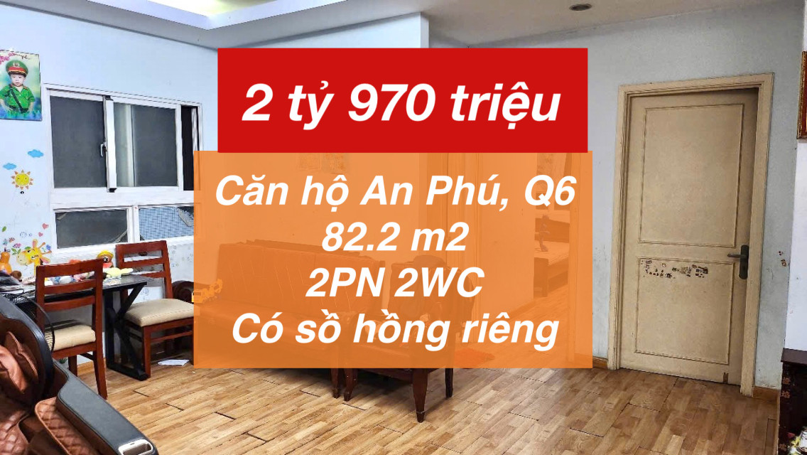 Giá cực rẻ Căn Hộ An Phú Q6 chỉ 2.97 tỷ !