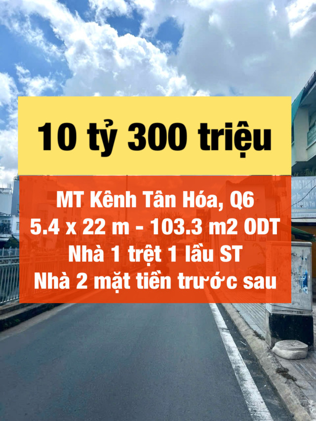 Nhà mặt tiền Kênh Tân Hóa chỉ 10.3 tỷ !
