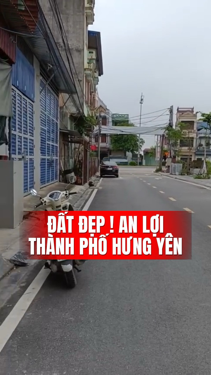 VIP
👑👑👑 ĐẤT ĐẸP! MẶT PHỐ AN LỢI, THÀNH PHỐ HƯNG YÊN