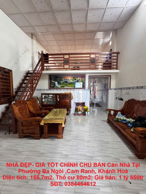 NHÀ ĐẸP- GIÁ TỐT CHÍNH CHỦ BÁN Căn Nhà Tại Phường Ba Ngòi ,Cam Ranh, Khánh Hoà