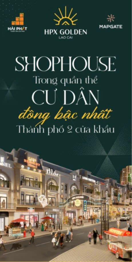 RA MẮT NHÀ PHỐ THƯƠNG MẠI ĐẲNG CẤP BAO QUANH 4 TÒA CHUNG CƯ 10.000 DÂN - HPX GOLDEN LÀO CAI