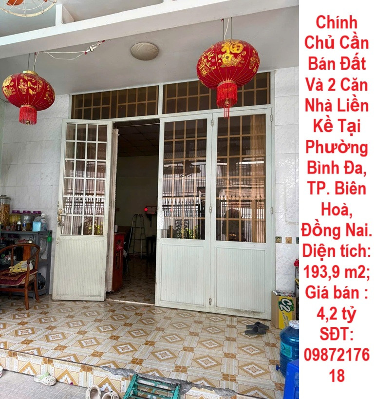 Chính Chủ Cần Bán Đất Và 2 Căn Nhà Liền Kề Tại Phường Bình Đa, TP. Biên Hoà, Đồng Nai.