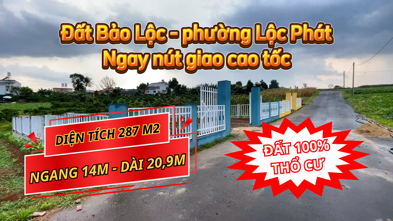 Bán đất Bảo Lộc thuộc Lộc Phát. Diện tích 287m2.Full thổ cư.Ngang 14m.Cách nút giao 1,1km