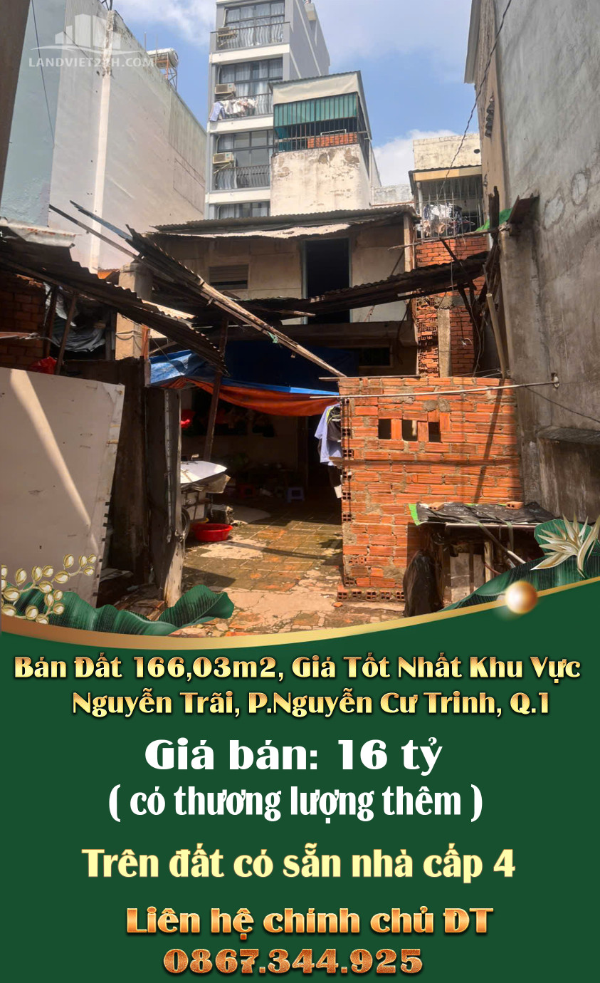 Bán Đất 166,03m2, Giá Tốt Nhất Khu Vực Nguyễn Trãi, P.Nguyễn Cư Trinh, Q.1