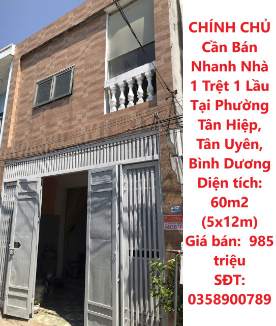 CHÍNH CHỦ Cần Bán Nhanh Nhà 1 Trệt 1 Lầu Tại Phường Tân Hiệp, Tân Uyên, Bình Dương