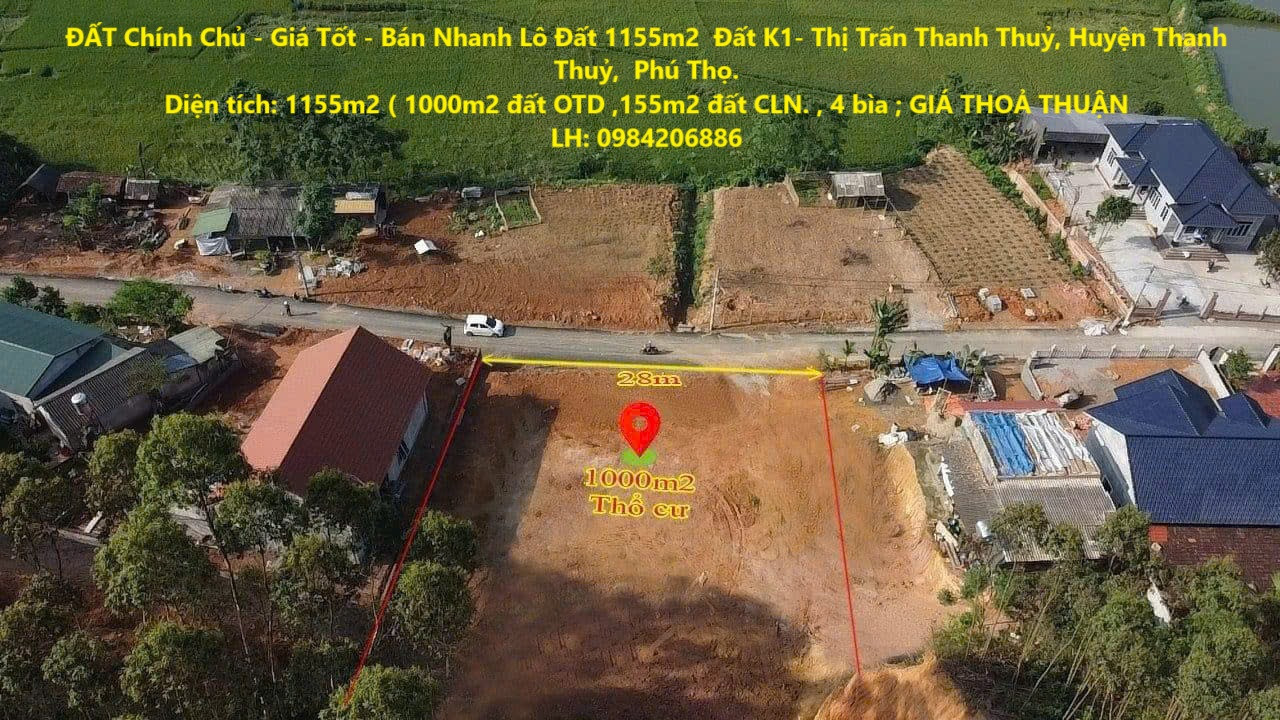 ĐẤT Chính Chủ - Giá Tốt - Bán Nhanh Lô Đất 1155m2  Đất K1- Thị Trấn Thanh Thuỷ, Huyện Thanh Thuỷ,  Phú Thọ.