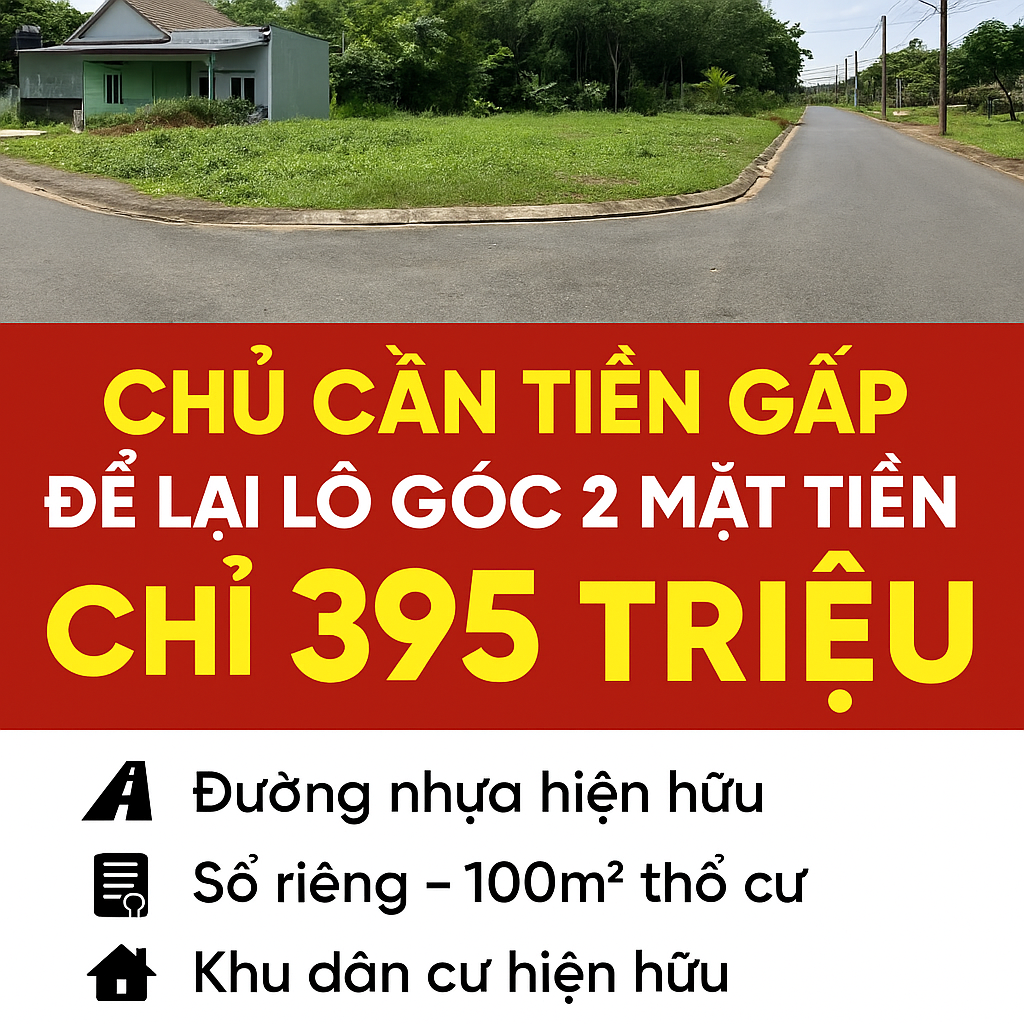 💥 KHÔNG TIN ĐƯỢC: LÔ GÓC SỔ RIÊNG – GIÁ CHỈ 395 TRIỆU!