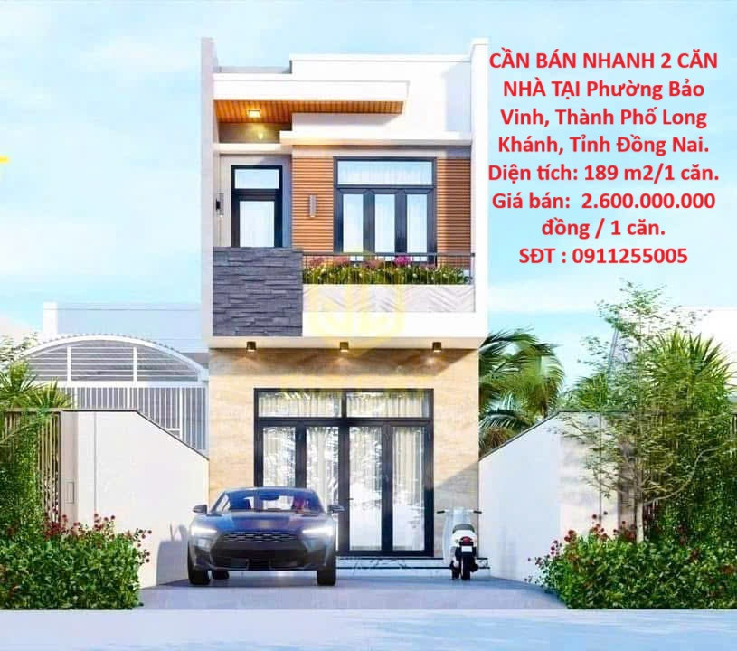 CẦN BÁN NHANH 2 CĂN NHÀ TẠI Phường Bảo Vinh, Thành Phố Long Khánh, Tỉnh Đồng Nai.