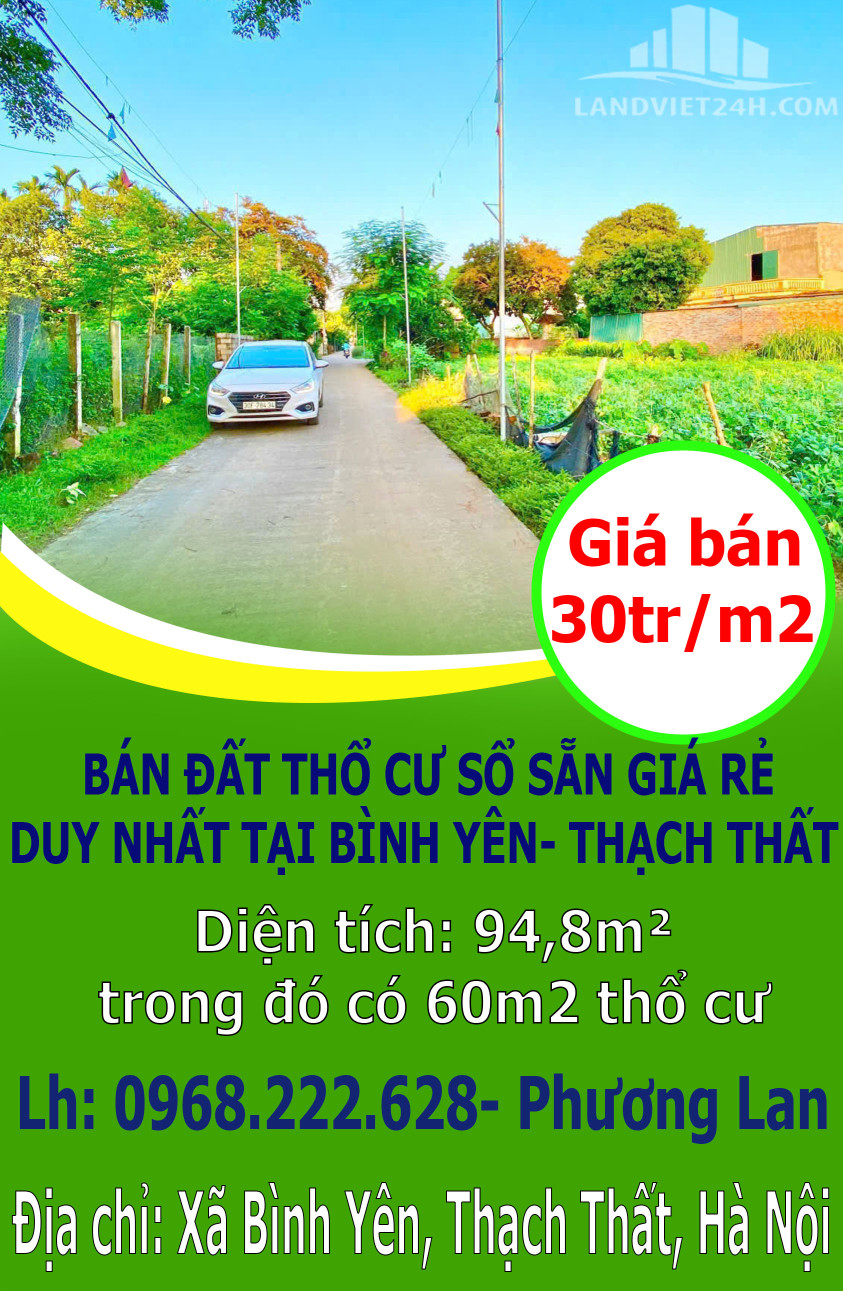 BÁN ĐẤT THỔ CƯ SỔ SẴN GIÁ RẺ DUY NHẤT TẠI BÌNH YÊN- THẠCH THẤT