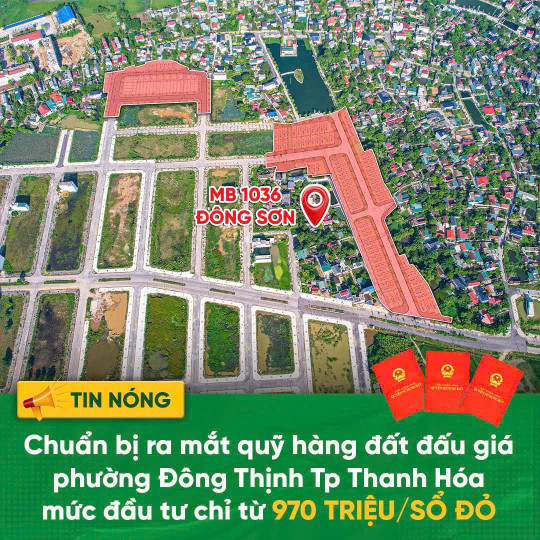 ĐẤT ĐẸP – GIÁ TỐT -  CẦN BÁN NHANH LÔ ĐẤT  ĐẤU GIÁ  tại  phường Đông Thịnh, Đông Sơn, Thanh Hóa