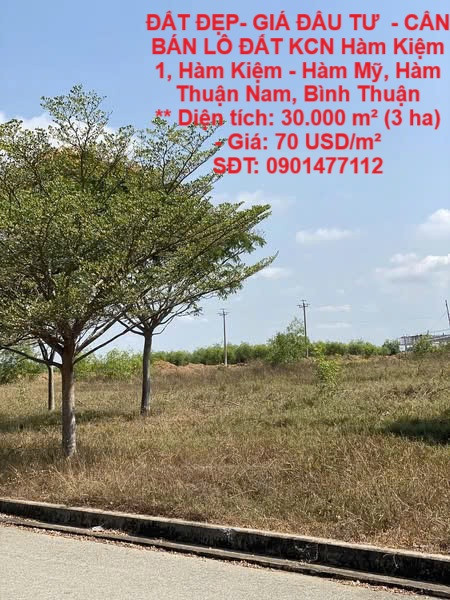 ĐẤT ĐẸP- GIÁ ĐẦU TƯ  - CẦN BÁN LÔ ĐẤT KCN Hàm Kiệm 1, Hàm Kiệm - Hàm Mỹ, Hàm Thuận Nam, Bình Thuận