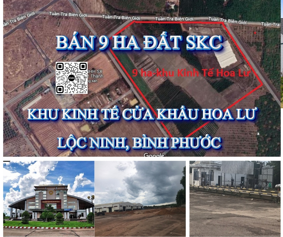 🔥 BÁN 9 HA ĐẤT SKC - KHU KINH TẾ CỬA KHẨU HOA LƯ, LỘC NINH, BÌNH PHƯỚC