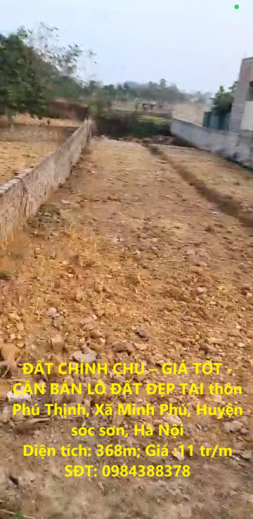 ĐẤT CHÍNH CHỦ – GIÁ TỐT - CẦN BÁN LÔ ĐẤT ĐẸP TẠI thôn Phú Thịnh, Xã Minh Phú, Huyện sóc sơn, Hà Nội